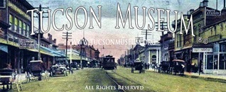 Gay Tucson Now|Tucson Museum Historical Exhibits & Archives